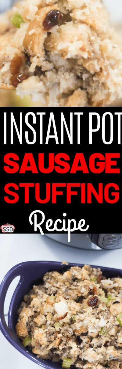 Instant Pot Stuffing Recipe - filled with sausage, celery, onions, and cranberries. So easy and delicious! via @simplysidedishes89