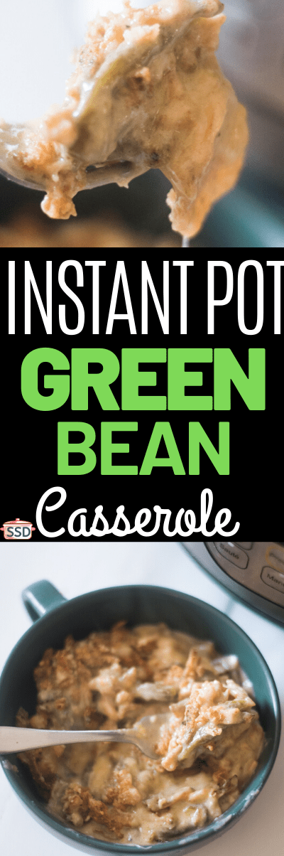 Easy and creamy Instant Pot Green Bean Casserole - absolutely AMAZING! via @simplysidedishes89