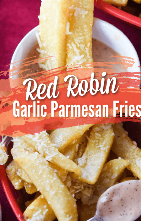 Copycat Red Robin Garlic Parmesan Fries Recipe